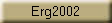 Erg2002